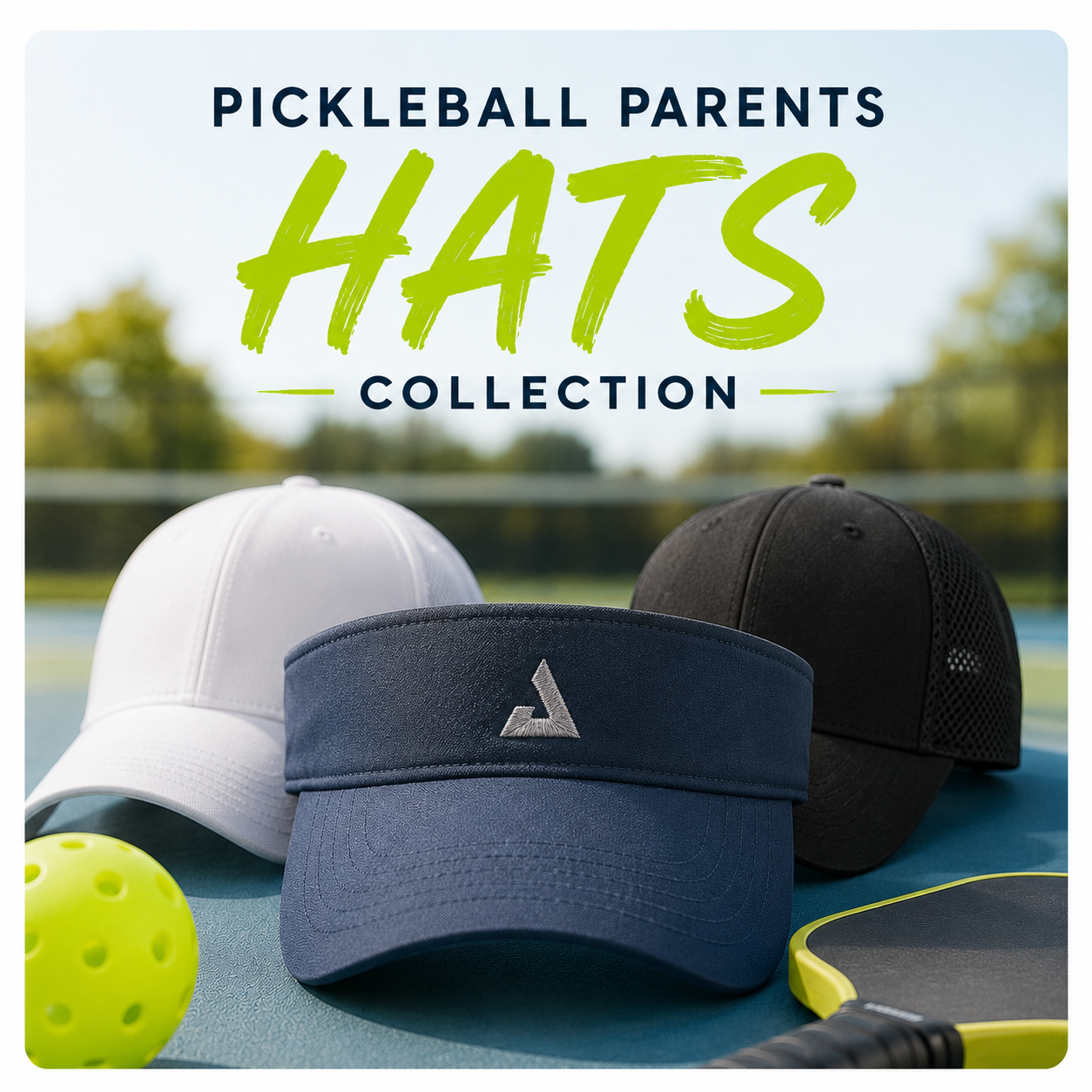 Pickleball Parents Hats' Collection